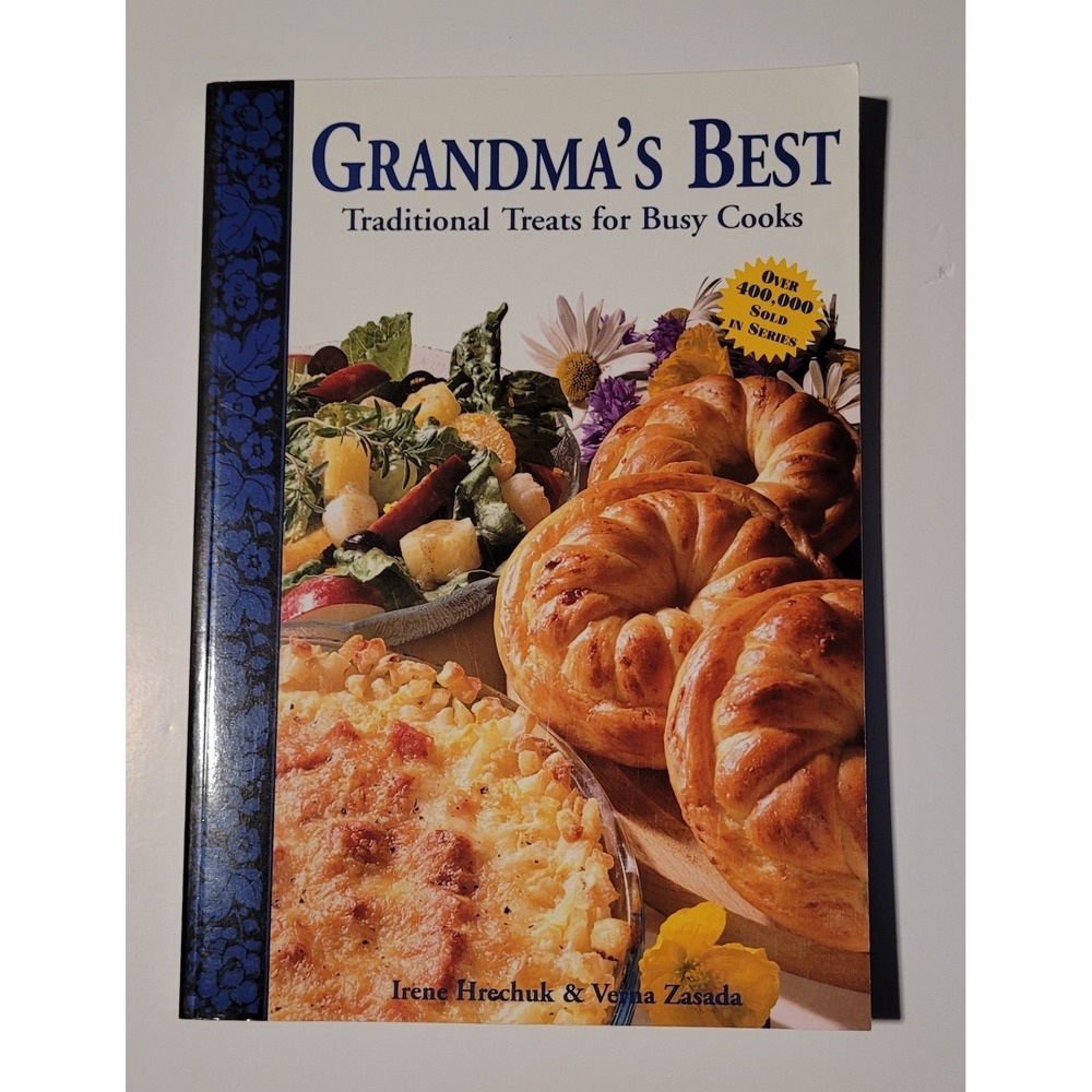 Grandma's Best: Traditional Treats for Busy Cooks - Paperback